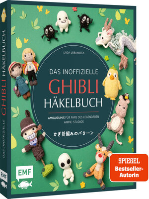 cover image of Das inoffizielle Ghibli-Häkelbuch – 23 zauberhafte Amigurumis für Fans des legendären Anime-Studios